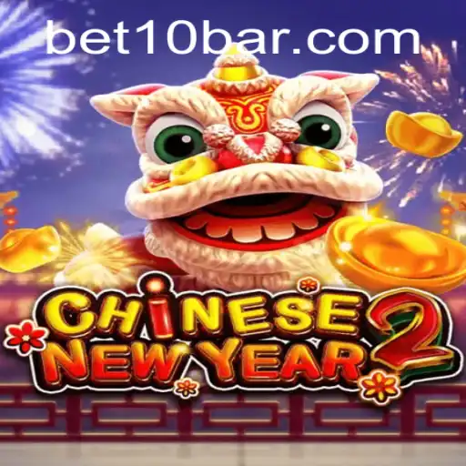 Explore the Thrills of CHINESENEWYEAR2: An Exciting Gaming Adventure with 'bet10'