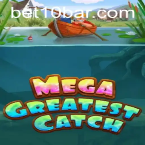 Unveiling MegaGreatestCatch: Dive into Adventure with 'bet10'